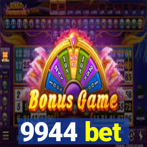 9944 bet